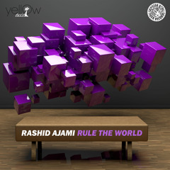 Rashid Ajami - Rule The World (Sebastien Remix)