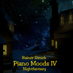 PIANO MOODS IV Nightfantasy (original version)