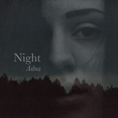 Adna - Night