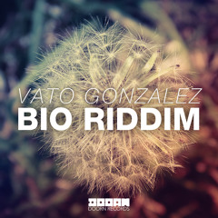 Vato Gonzalez - Bio Riddim (Available February 17)