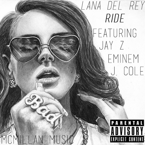 Stream Lana Del Rey - Just Ride (feat. JAY Z, Eminem & J. Cole) by McMillan  Music Production | Listen online for free on SoundCloud