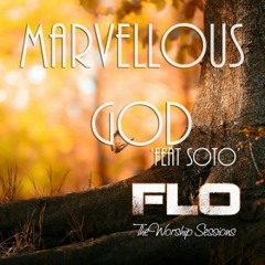 Marvellous God - Florocka