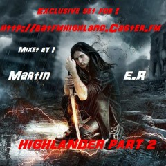 HIGHLANDER PART 2 (Exclusive Set For BATFM HIGHLAND)