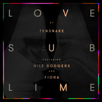 Tensnake - Love Sublime Ft. Nile Rodgers and Fiora (Duke Dumont Remix)