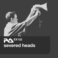 EX.132 Severed Heads