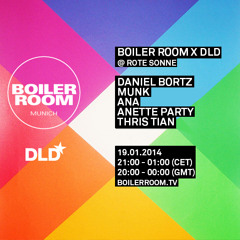 Anette Party Boiler Room Munich x DLD mix