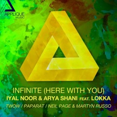 Iyal Noor & Arya Shani feat. Lokka - Infinite (Here With You)