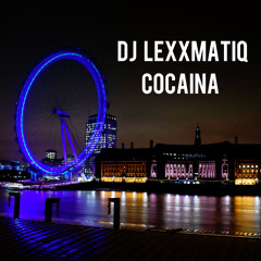 DJ Lexxmatiq - Cocaina *FREE DOWNLOAD LINK IN DESCRIPTION*
