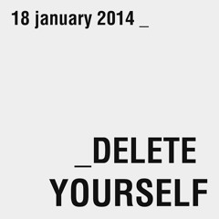 KAFKA - Delete Yourself DJ Set [2014.01.18]