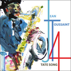Jean Toussaint 4 - Tate Song [Album Preview]