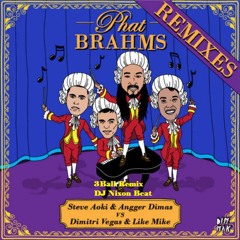 SteveAoki&Angger Dimas Vs.DimitriVegas&Like Mike- Phat Brahms(Tribal Remix)Prod.ByDJ NixonBeat