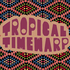 Tropical Timewarp Vol. 2