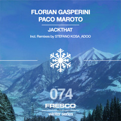 Florian Gasperini, Paco Maroto - Jackthat / FRESCO REC