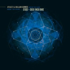 Atjazz & Jullian Gomez-Here To Stay (Stoqez's Suede Finish Remix)