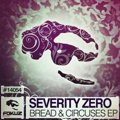 Severity Zero – Bread & Circuses EP (2014)