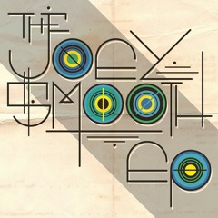 Joey Smooth - Essentials