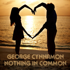 George Cynnamon - nothing in common( FREE DOWNLOAD)