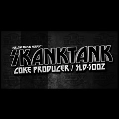 SKANK TANK - COKE PRODUCER (24/02/2014)