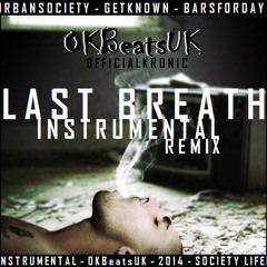 Last Breath - Instrumental (R.I.P) (Prod. OKBeatsUK) [2014] REMIX