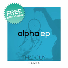 alphabet. (ft. ILA) - Just Another Day (Thai - Guy Remix) [FREE DOWNLOAD]