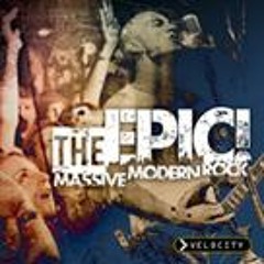 Velocity - “The Epic! Massive Modern Rock"