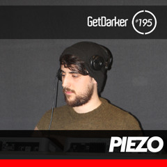 Piezo - GetDarkerTV 195
