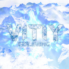 ViTiY - Dreaming [Free Download]