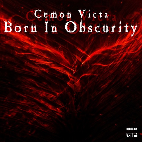 REDSP-04 Cemon Victa - Born in Obscurity