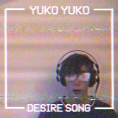 Desire Song