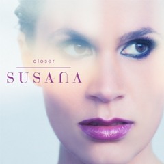 Susana - Closer (The Album 2010)