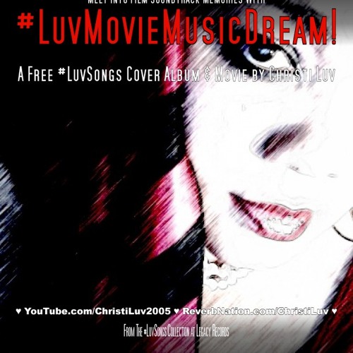 ♥ REAL #MUSIC! ♥ #Cover #LuvSongs ♬ #LuvMovieMusicDream! ♬ #NewAlbum Sampler ♥ Film Soundtracks