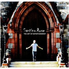 Santino Rose - 4Ever