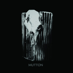 Mutton - In Between The Dirt
