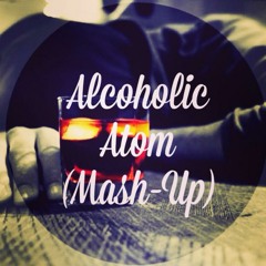 Nari & Milani- Alcoholic Atom (Vyruz MashUp) (Preview)