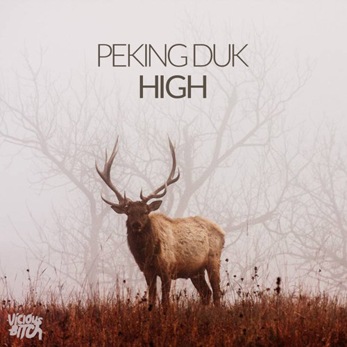 Peking Duk Ft. Nicole Millar - High (OUT NOW)
