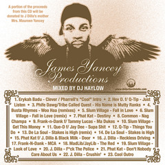 James Yancey Productions (Tribute to Jay Dee aka J Dilla) Mixed by @Haylow (Recorded in 2005)