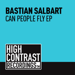 Bastian Salbart - Can People Fly [High Contrast Recordings]