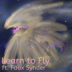 Learn to Fly ft. Faux Synder