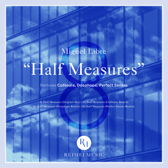 Miguel Libre - Half Measures (preview cut) [RMD08]