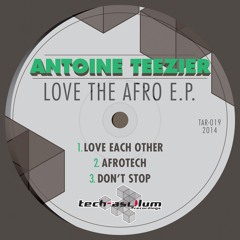 Antoine Teezier - Love Each Other (Original Mix)