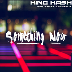 Something Now (Featuring Jon Neale)