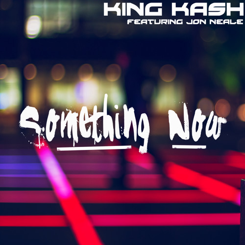 Something Now (Featuring Jon Neale)