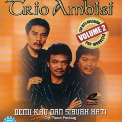 Trio Ambisi - Ada Rindu Untukmu