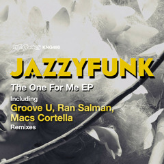 Stream The One For Me (Groove U Remix) by JazzyFunk | Listen online for  free on SoundCloud
