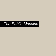 The Public Mansion - ใครหนึ่งคน