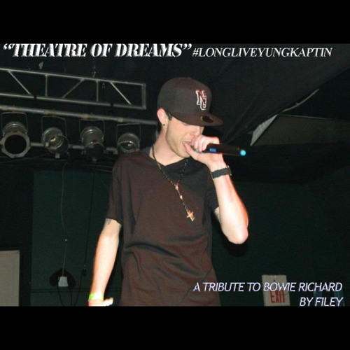 Filey - "THEATRE OF DREAMS" | #LongLiveYungKaptin