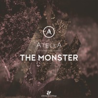 Atella - The Monster (Stubborn Heart Remix)