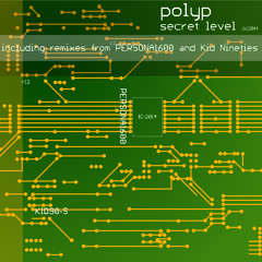 Polyp - Secret Level (PERSONA1600 Remix)