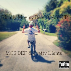 Mos Def & Pretty Lights - Finally Moving Beef (propapanda Mashup)