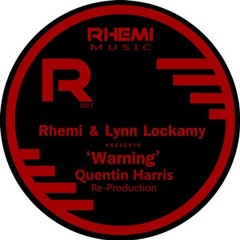 Rhemi & Lynn Lockamy - Warning (Quentin Harris Re - Production)